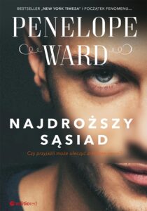 Tytuł: Najdroższy sąsiad
Autor: Penelope Ward
Wydawnictwo: Editio
Formaty: EPUB, PDF, MOBI
