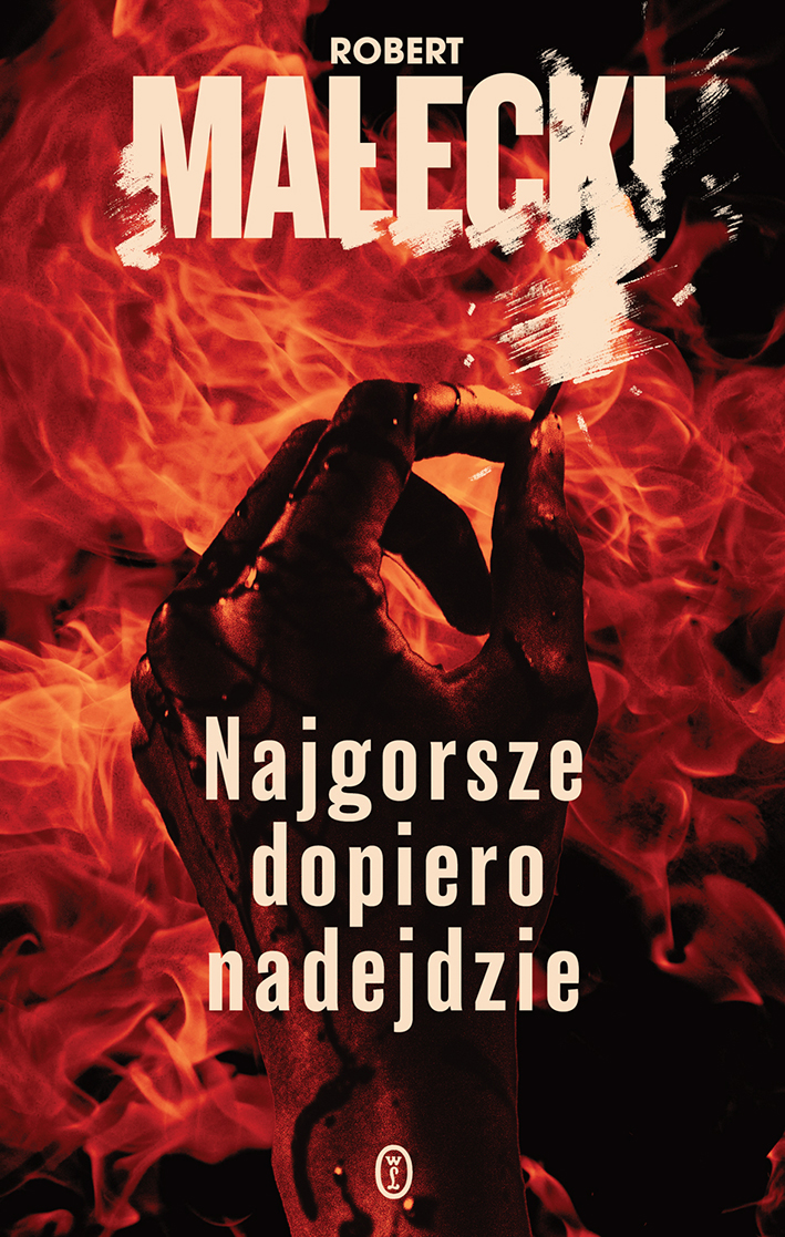 Tytuł: Najgorsze dopiero nadejdzie
Autor: Robert Małecki
Wydawnictwo: Wydawnictwo Literackie
Formaty: EPUB, MOBI