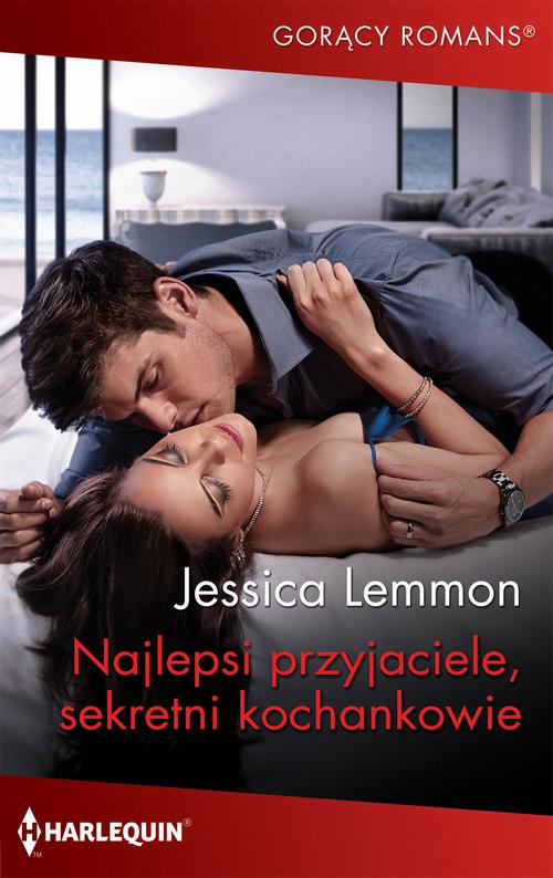 Tytuł: Najlepsi przyjaciele, sekretni kochankowie
Autor: Jessica Lemmon
Wydawnictwo: Harlequin
Formaty: MOBI, EPUB