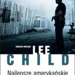 Tytuł: Najlepsze amerykańskie opowiadania kryminalne 2010
Autor: Lee Child
Wydawnictwo: Albatros
Formaty: MOBI, EPUB