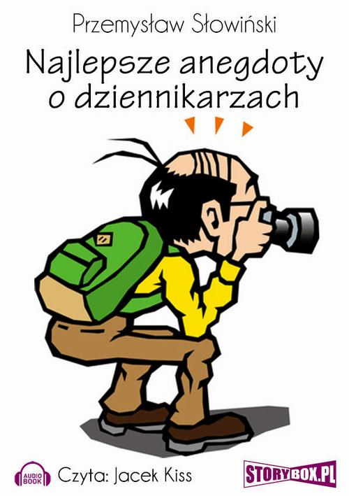 Tytuł: Najlepsze anegdoty o dziennikarzach
Autor: Przemysław Słowiński
Wydawnictwo: Storybox
Formaty: MP3