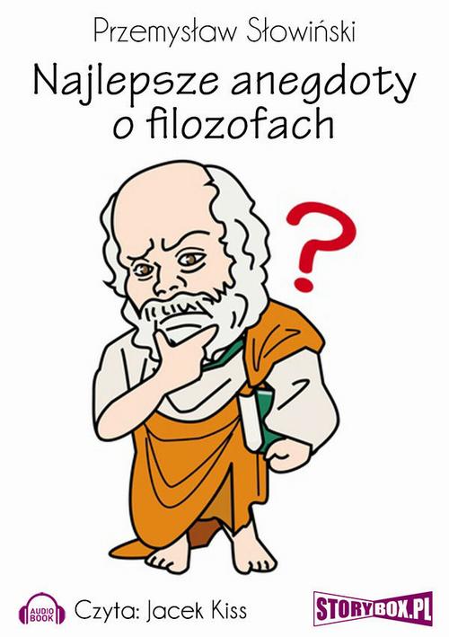 Tytuł: Najlepsze anegdoty o filozofach
Autor: Przemysław Słowiński
Wydawnictwo: Storybox
Formaty: MP3