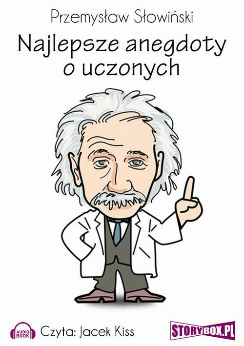 Tytuł: Najlepsze anegdoty o uczonych
Autor: Przemysław Słowiński
Wydawnictwo: Storybox
Formaty: MP3