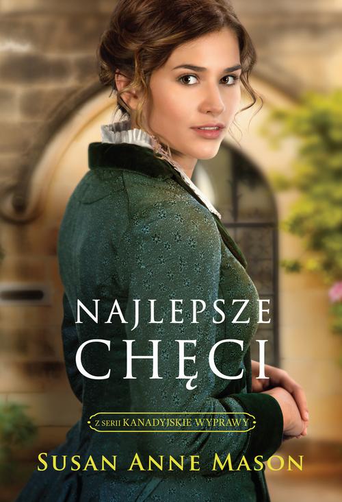 Tytuł: Najlepsze chęci
Autor: Susan Anne Mason
Wydawnictwo: Dreams
Formaty: EPUB, MOBI
