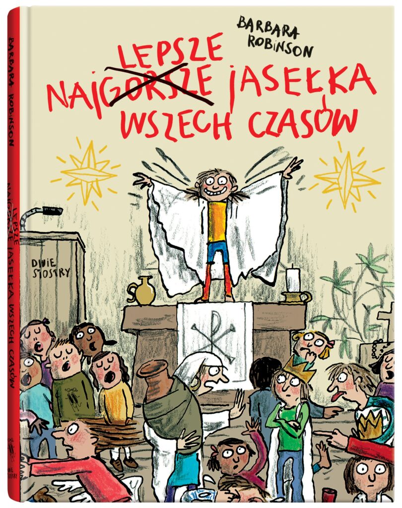 Tytuł: Najlepsze jasełka wszech czasów
Autor: Barbara Robinson
Wydawnictwo: Dwie Siostry
Formaty: EPUB, MOBI