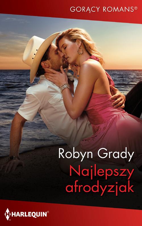 Tytuł: Najlepszy afrodyzjak
Autor: Robyn Grady
Wydawnictwo: Harlequin
Formaty: EPUB, MOBI