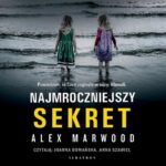 Tytuł: Najmroczniejszy sekret
Autor: Alex Marwood
Wydawnictwo: Albatros
Formaty: MP3