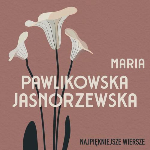 Najpiękniejsze wiersze. 60 wybranych utworów w interpretacji Anny Marii Kosik — okładka audiobooka
