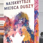 Tytuł: Najskrytsze miejsca duszy
Autor: Karolina Klimkiewicz
Wydawnictwo: Wydawnictwo Endorfina
Formaty: MOBI, EPUB