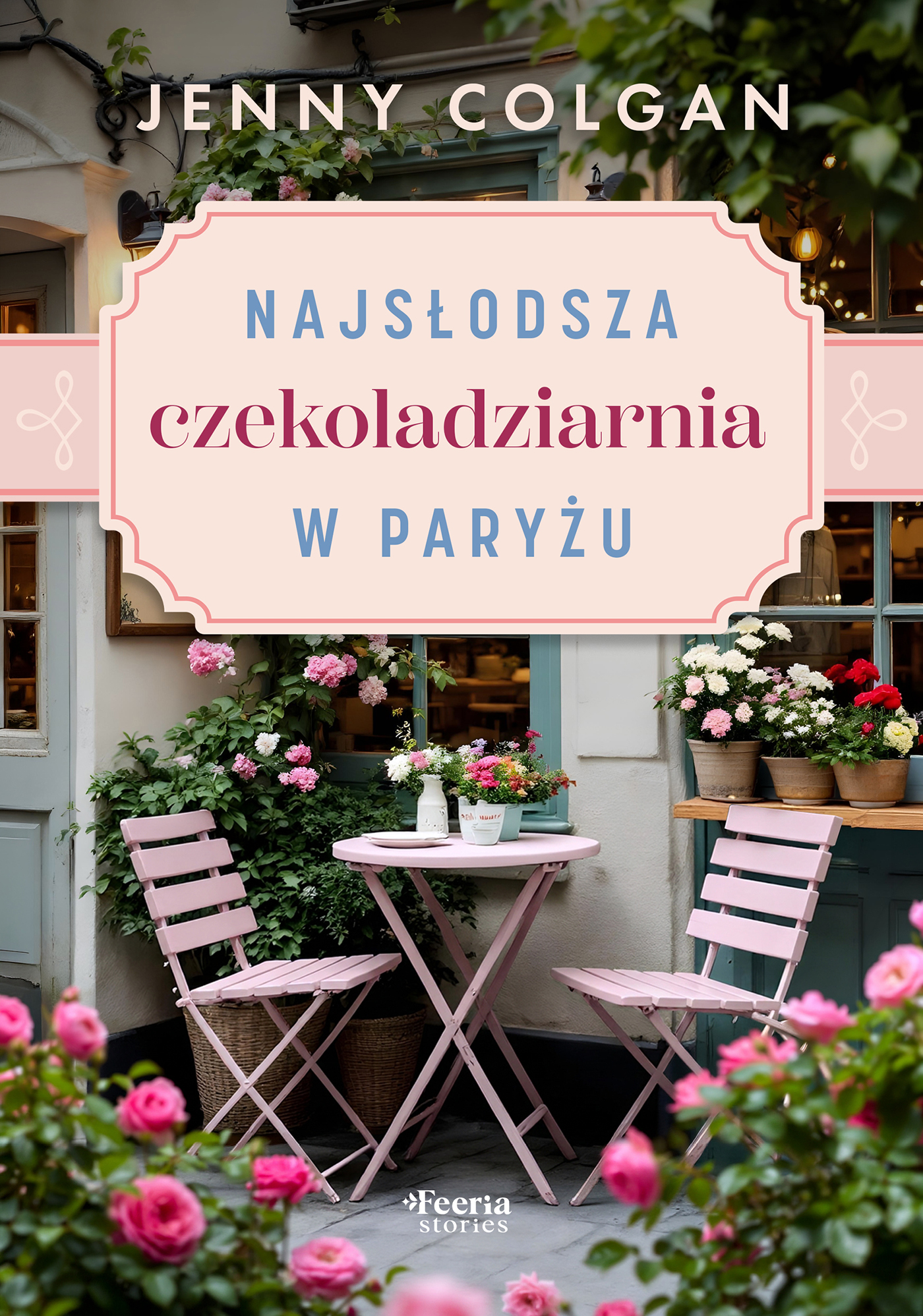 Tytuł: Najsłodsza czekoladziarnia w Paryżu
Autor: Jenny Colgan
Wydawnictwo: Wydawnictwo JK (Aha, Feeria)
Formaty: EPUB, MOBI
