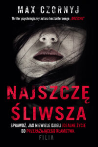 Tytuł: Najszczęśliwsza
Autor: Max Czornyj
Wydawnictwo: FILIA
Formaty: EPUB, MOBI