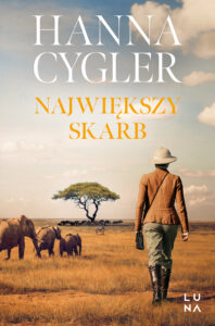 Tytuł: Największy skarb
Autor: Hanna Cygler
Wydawnictwo: Wydawnictwo Luna
Formaty: EPUB, MOBI