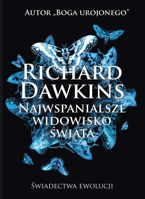 Tytuł: Najwspanialsze widowisko świata
Autor: Richard Dawkins
Wydawnictwo: CiS
Formaty: MOBI, EPUB