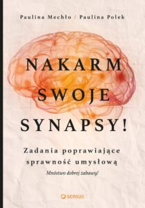 Nakarm swoje synapsy! Zadania poprawiające sprawność umysłową — okładka e-booka