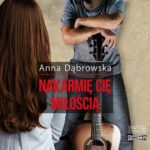Tytuł: Nakarmię cię miłością
Autor: Anna Dąbrowska
Wydawnictwo: Storybox
Formaty: MP3