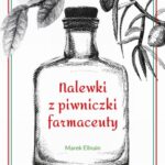 Nalewki z piwniczki farmaceuty — okładka e-booka