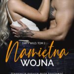 Tytuł: Namiętna wojna. Dirty wild. Tom 2
Autor: Laurelin Paige
Wydawnictwo: Niegrzeczne książki
Formaty: MOBI, EPUB