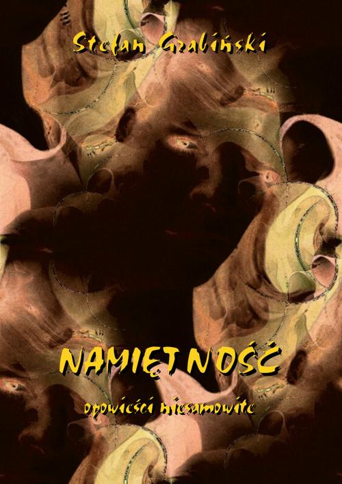 Tytuł: Namiętność. Opowieści niesamowite
Autor: Stefan Grabiński
Wydawnictwo: Armoryka
Formaty: PDF