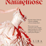 Tytuł: Namiętność
Autor: Dominik W. Rettinger
Wydawnictwo: Wydawnictwo Lira
Formaty: EPUB, PDF