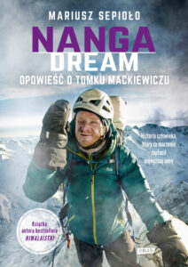 Tytuł: Nanga Dream
Autor: Mariusz Sepioło
Wydawnictwo: Znak
Formaty: EPUB, MOBI