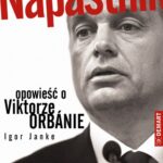 Napastnik. Opowieść o Viktorze Orbanie — okładka e-booka