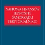 Tytuł: Naprawa finansów jednostki samorządu terytorialnego
Autor: Wojciech Gonet
Wydawnictwo: Difin
Formaty: EPUB, MOBI, PDF