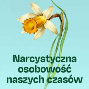 Narcystyczna osobowość naszych czasów — okładka e-booka