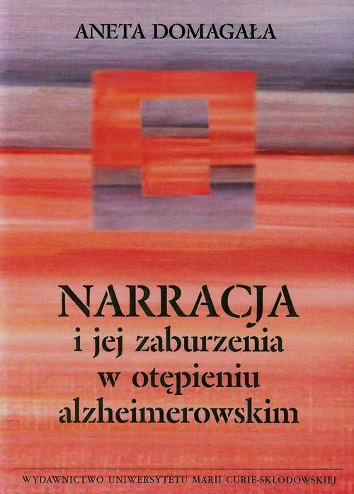 Narracja i jej zaburzenia w otępieniu alzheimerowskim — okładka e-booka