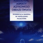 Narracyjne aspekty językowego obrazu świata — okładka e-booka