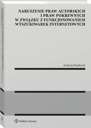 Naruszenie praw autorskich i praw pokrewnych w związku z funkcjonowaniem wyszukiwarek internetowych — okładka e-booka