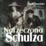 Tytuł: Narzeczona Schulza
Autor: Agata Tuszyńska
Wydawnictwo: Estymator
Formaty: MP3