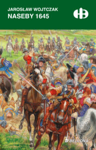 Tytuł: Naseby 1645
Autor: Jarosław Wojtczak
Wydawnictwo: Bellona
Formaty: EPUB, MOBI