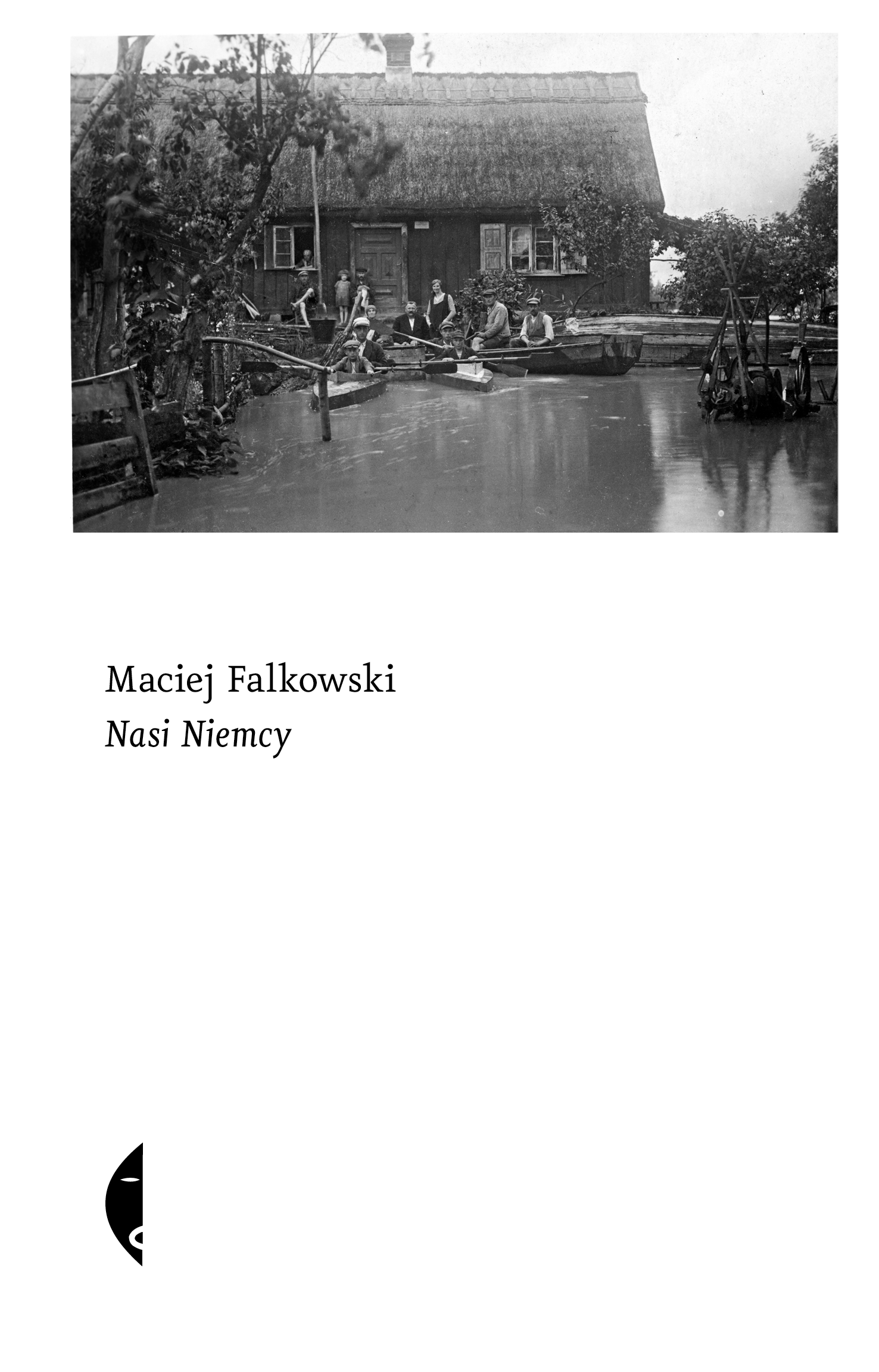 Tytuł: Nasi Niemcy
Autor: Maciej Falkowski
Wydawnictwo: Wydawnictwo Czarne
Formaty: EPUB, MOBI