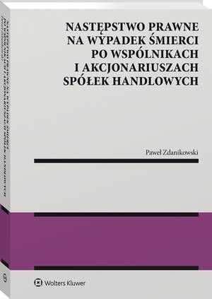 Następstwo prawne na wypadek śmierci po wspólnikach i akcjonariuszach spółek handlowych — okładka e-booka