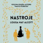 Tytuł: Nastroje
Autor: Louisa May Alcott
Wydawnictwo: MG
Formaty: EPUB, MOBI