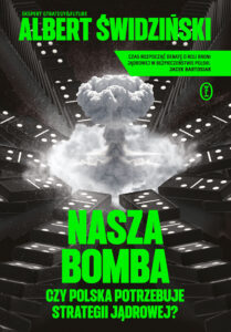 Nasza bomba. Czy Polska potrzebuje strategii jądrowej? — okładka e-booka