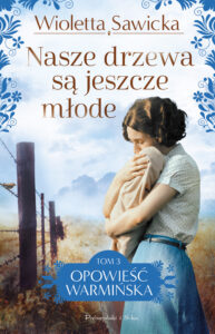 Nasze drzewa są jeszcze młode — okładka e-booka