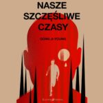 Nasze szczęśliwe czasy — okładka audiobooka