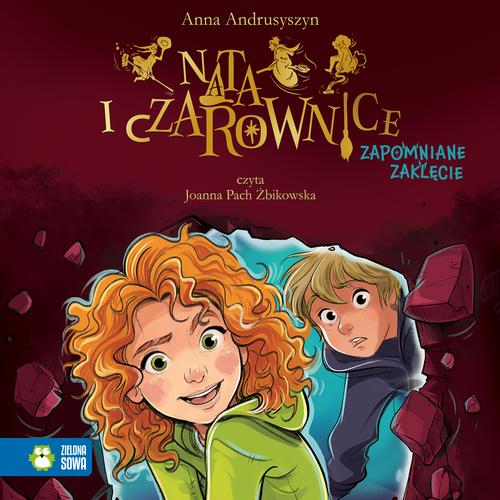 Tytuł: Nata i czarownice. Zapomniane zaklęcie
Autor: Anna Andrusyszyn
Wydawnictwo: Zielona Sowa
Formaty: MP3