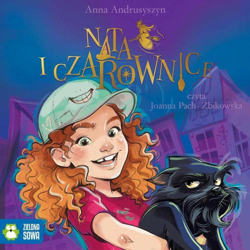 Tytuł: Nata i czarownice
Autor: Anna Andrusyszyn
Wydawnictwo: Zielona Sowa
Formaty: MP3