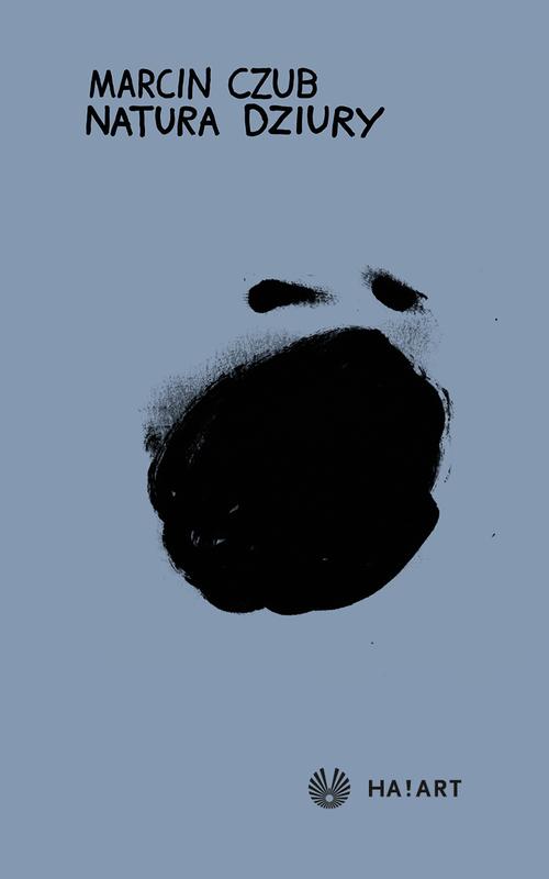 Tytuł: Natura dziury
Autor: Marcin Czub
Wydawnictwo: Ha!art
Formaty: MOBI, EPUB
