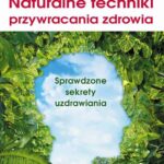 Naturalne techniki przywracania zdrowia — okładka e-booka