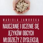 Nauczanie i uczenie się języków obcych młodzieży z dysleksją — okładka e-booka