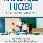 Nauczyciel i uczeń w przestrzeni społecznej — okładka e-booka