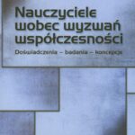 Nauczyciele wobec wyzwań współczesności. Doświadczenia – badania - koncepcje — okładka e-booka