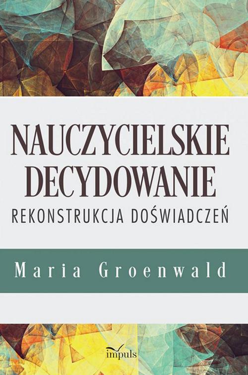 Nauczycielskie decydowanie — okładka e-booka