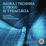 Tytuł: Nauka i technika u progu III tysiąclecia
Autor: 
Wydawnictwo: Kujawsko-Pomorska Wyższa Szkoła w Bydgoszczy
Formaty: PDF
