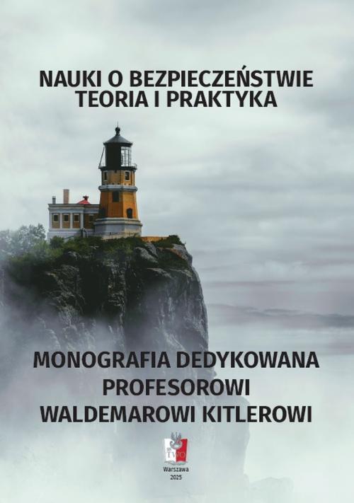 Tytuł: NAUKI O BEZPIECZEŃSTWIE Teoria i praktyka MONOGRAFIA DEDYKOWANA PROFESOROWI WALDEMAROWI KITLEROWI
Autor: Praca zbiorowa
Wydawnictwo: Towarzystwo Wiedzy Obronnej
Formaty: MOBI, PDF, EPUB