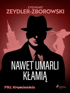 Nawet umarli kłamią — okładka e-booka