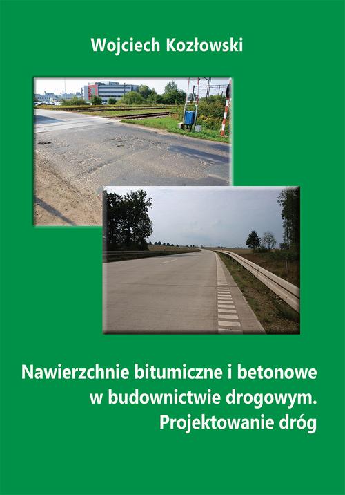 Tytuł: Nawierzchnie bitumiczne i betonowe w budownictwie drogowym. Projektowanie dróg
Autor: Wojciech Kozłowski
Wydawnictwo: Spatium
Formaty: PDF